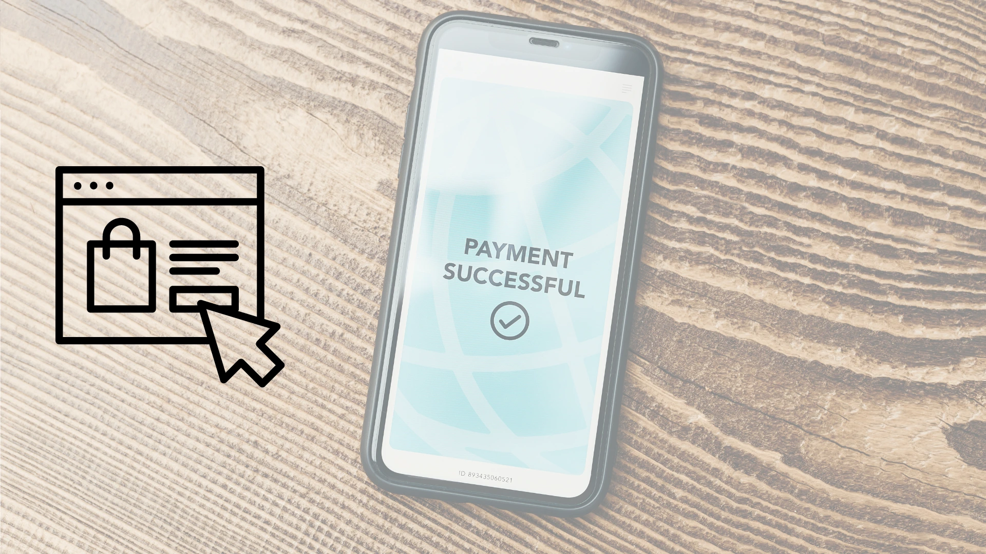 Smartphone en escritorio de madera con imagen de pago existoso
